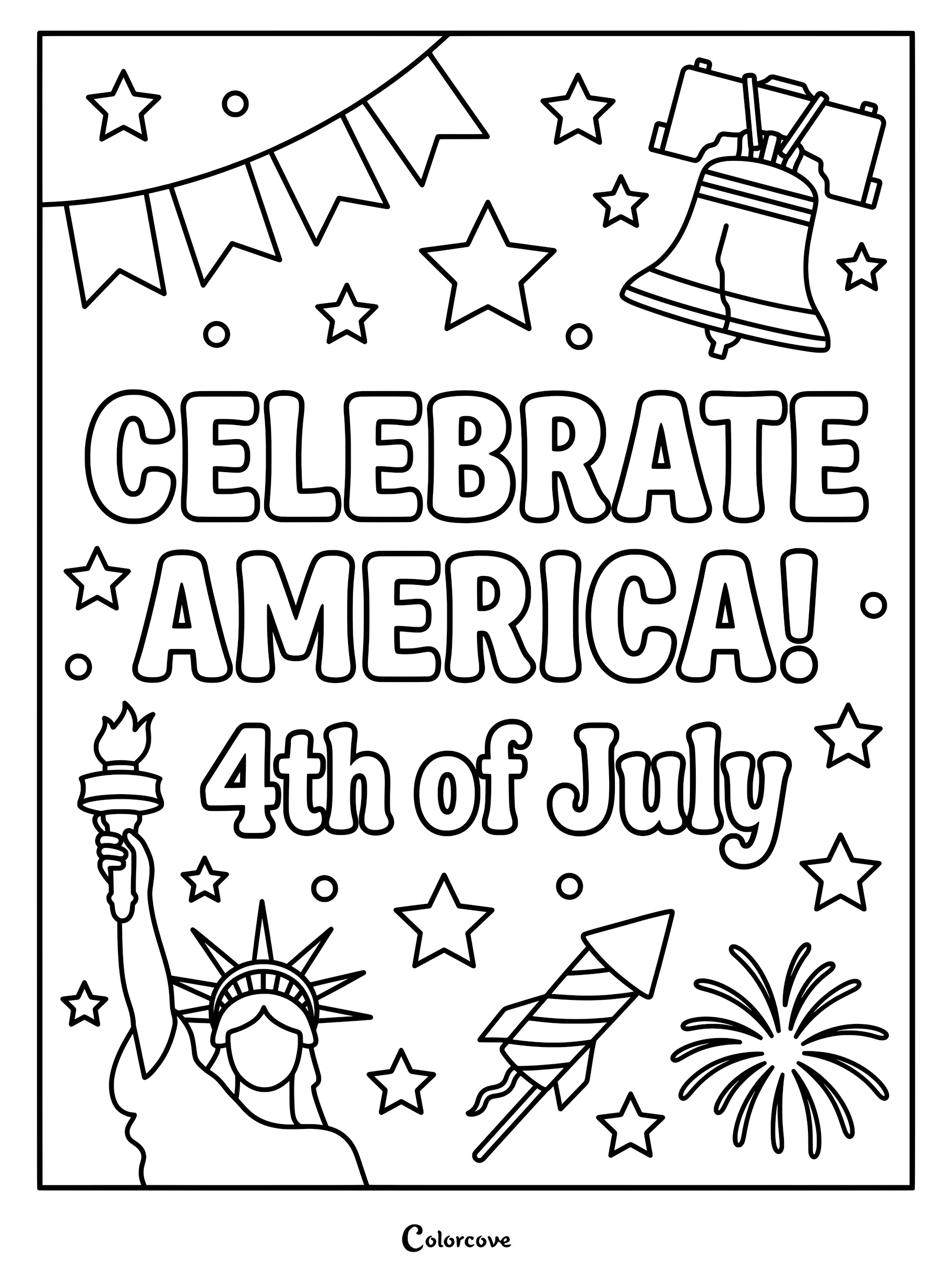 Celebrate America 4th of July coloring page featuring the Liberty Bell, Statue of Liberty, fireworks, and bunting flags.
