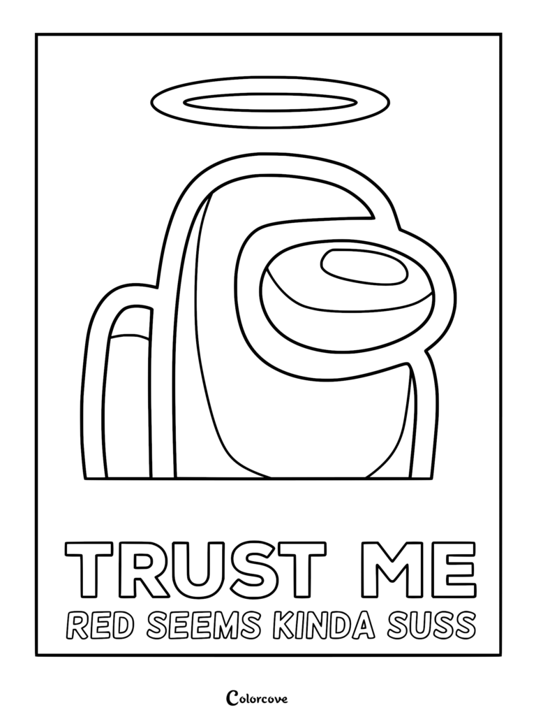 An Among Us crewmate wearing a halo, featured on a printable coloring page with the text Trust Me Red Seems Kinda Suss.