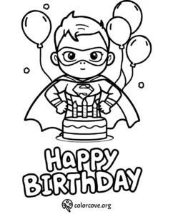 Superhero birthday coloring page with cape, balloons, and cake. Perfect for kids' birthday celebrations and activities.