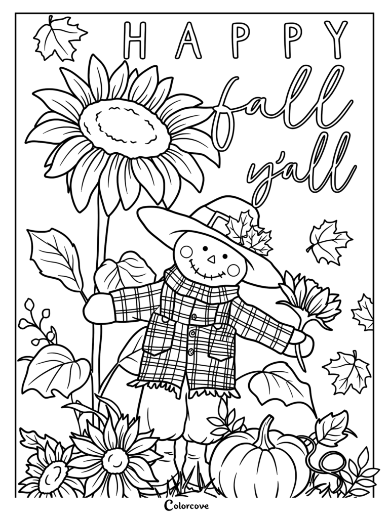 A cozy fall coloring page featuring a friendly scarecrow wearing a plaid shirt and hat standing next to large sunflowers and a pumpkin with the text Happy Fall Y'all.