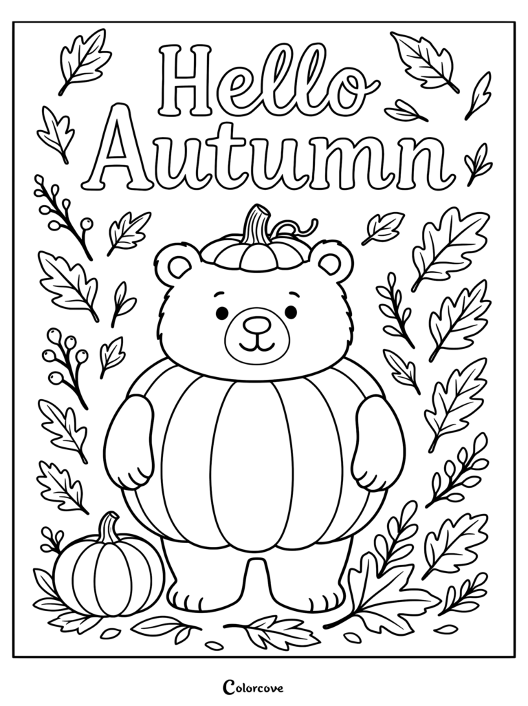 Cute bear wearing a pumpkin costume with Hello Autumn text surrounded by fall leaves and berries in this printable coloring page.