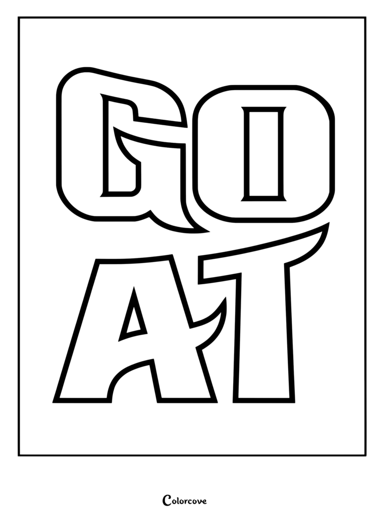 A printable coloring page featuring the stylized movie title GOAT in bold, thick-outlined block letters stacked on two rows.