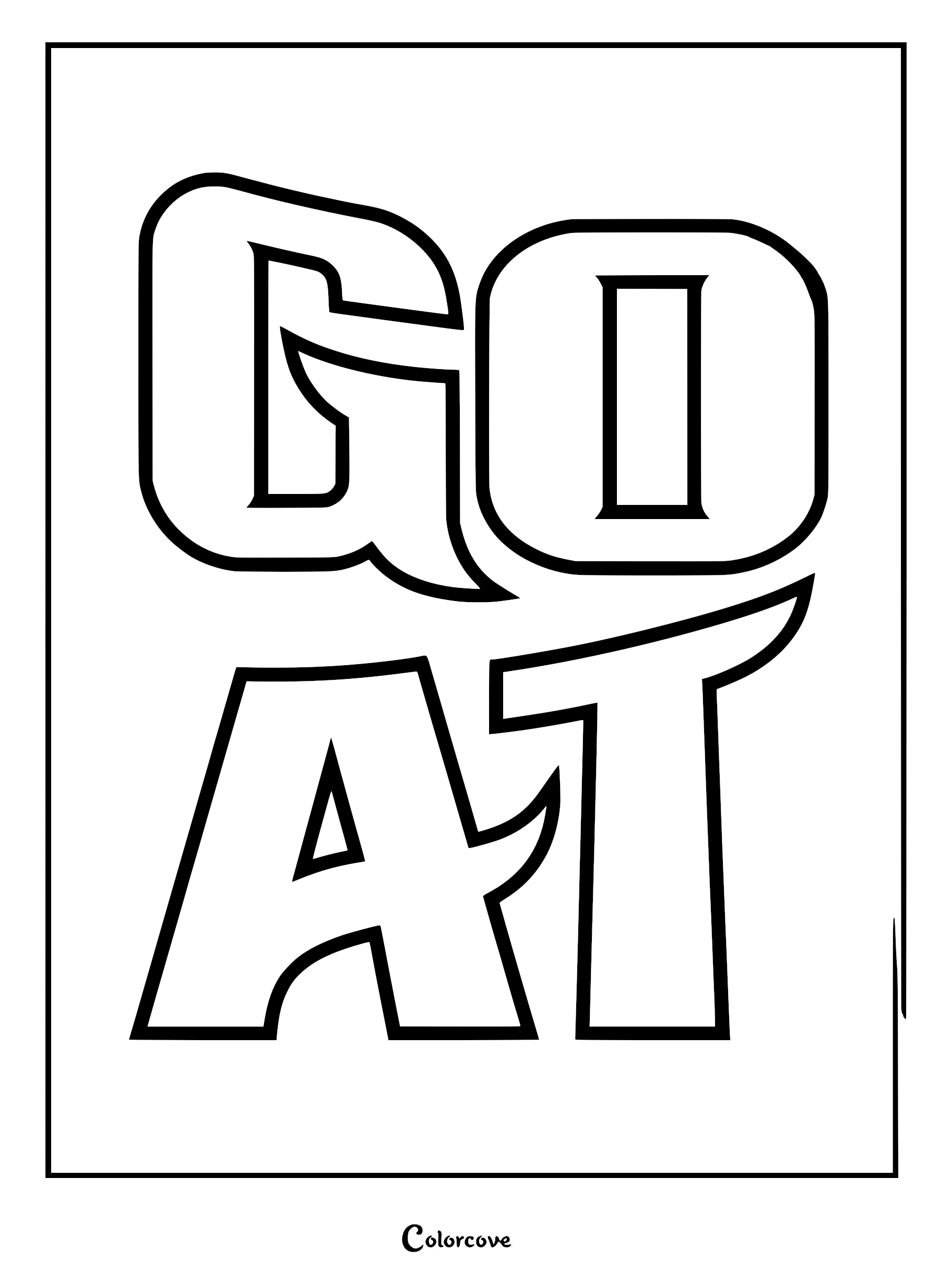A printable coloring page featuring the stylized movie title GOAT in bold, thick-outlined block letters stacked on two rows.