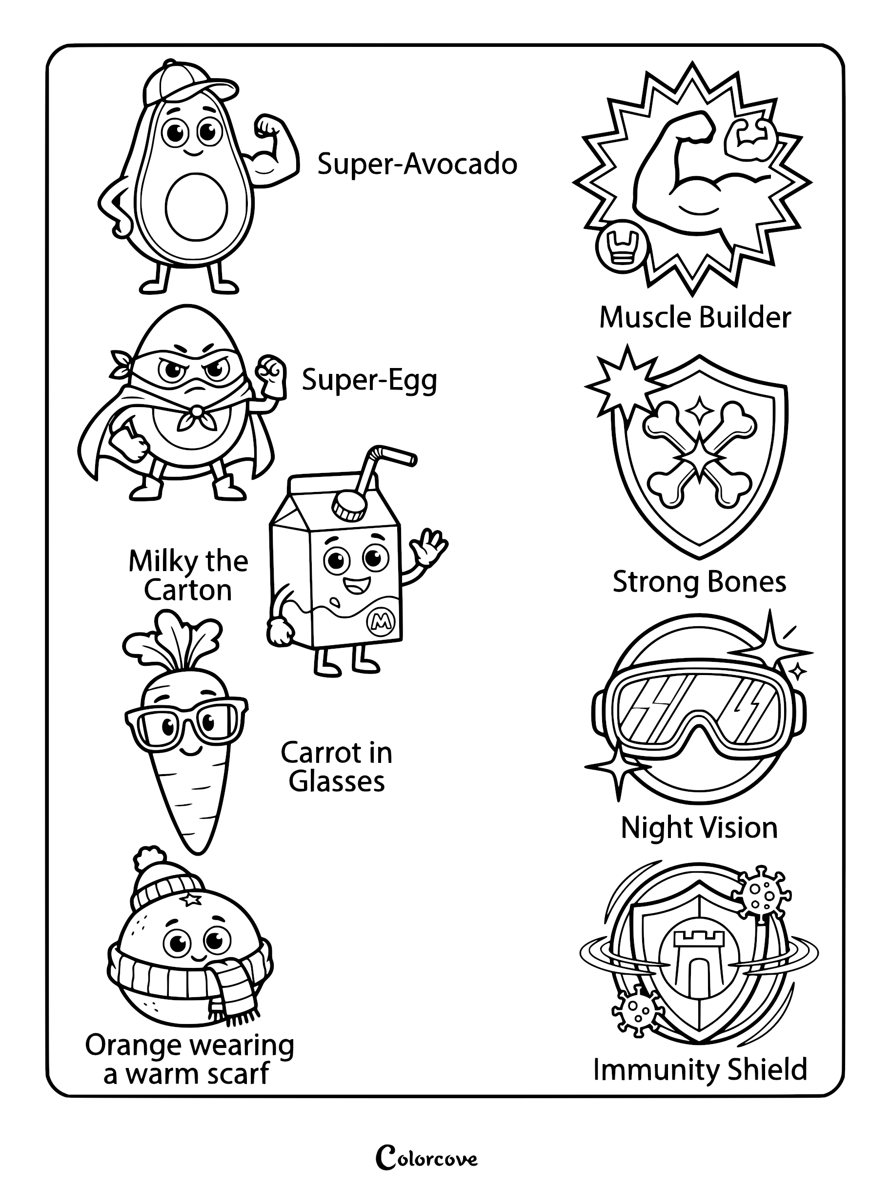 A healthy food coloring page featuring Super-Avocado, Super-Egg, Milky the Carton, Carrot in Glasses, and Orange wearing a warm scarf alongside their corresponding health benefits.