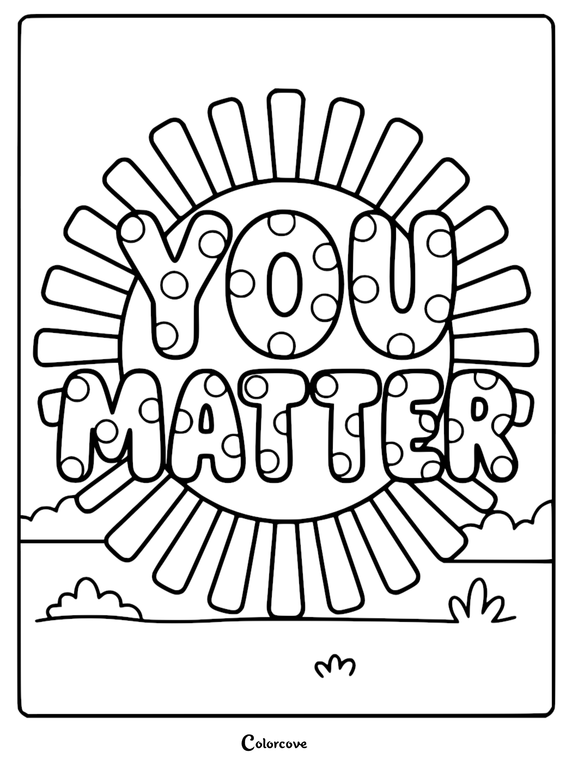 Polka-dot bubble letters spelling You Matter centered inside a radiant sun symbol, featured on a whimsical landscape coloring page.