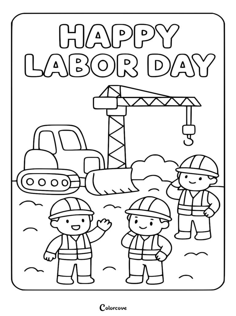 Three cute construction workers in hard hats and safety vests standing in front of a bulldozer and crane on a Labor Day coloring page.