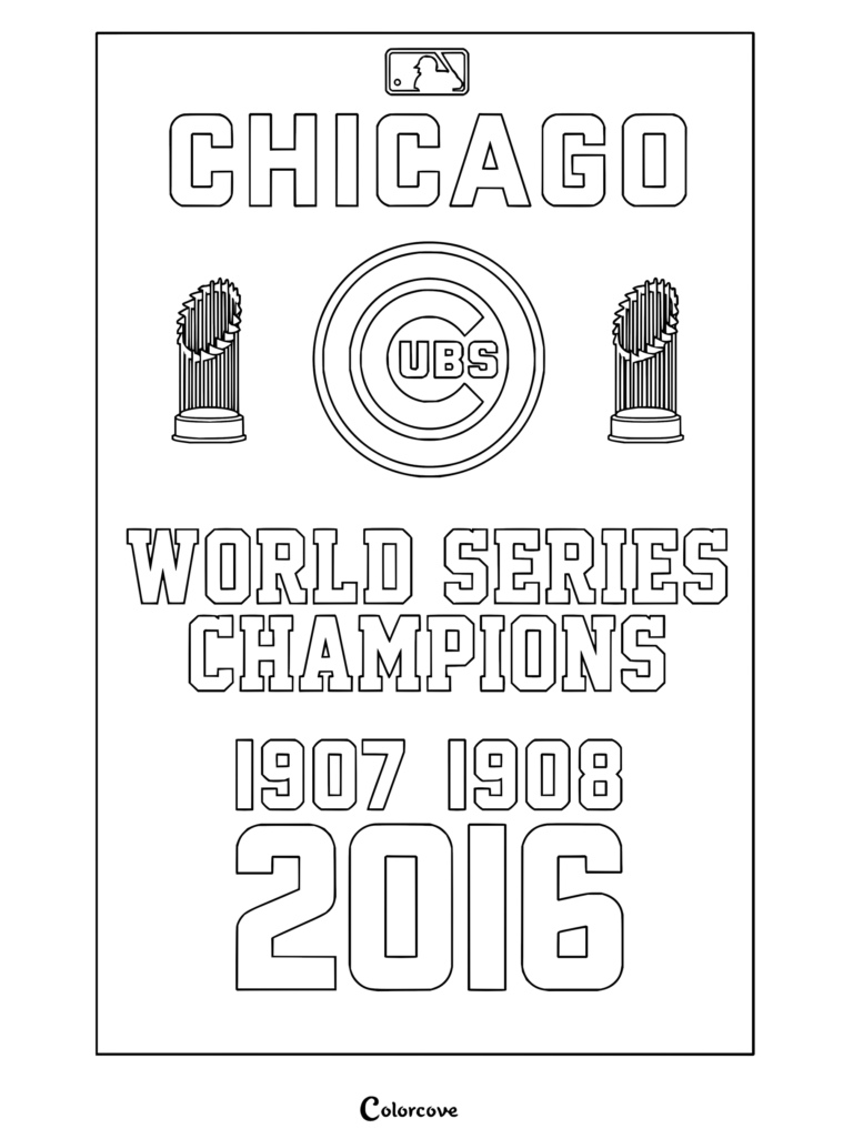 Dibujo para colorear de MLB de Chicago Cubs campeones de la Serie Mundial con logotipos del equipo, trofeos y los años de campeonato 1907, 1908 y 2016.