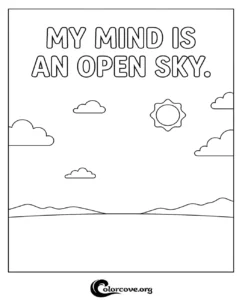 A mindfulness-themed coloring page featuring a peaceful sky landscape with clouds, the sun, and the inspiring quote My Mind Is An Open Sky.