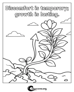 An inspirational adult coloring page featuring a plant growing through cracked ground with the motivational quote Discomfort is temporary growth is lasting.