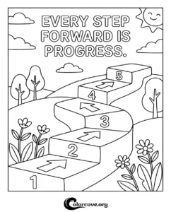 An inspirational Every Step Forward Is Progress coloring page featuring a numbered staircase pathway with arrows, flowers, and a smiling sun, perfect for kids and adults.
