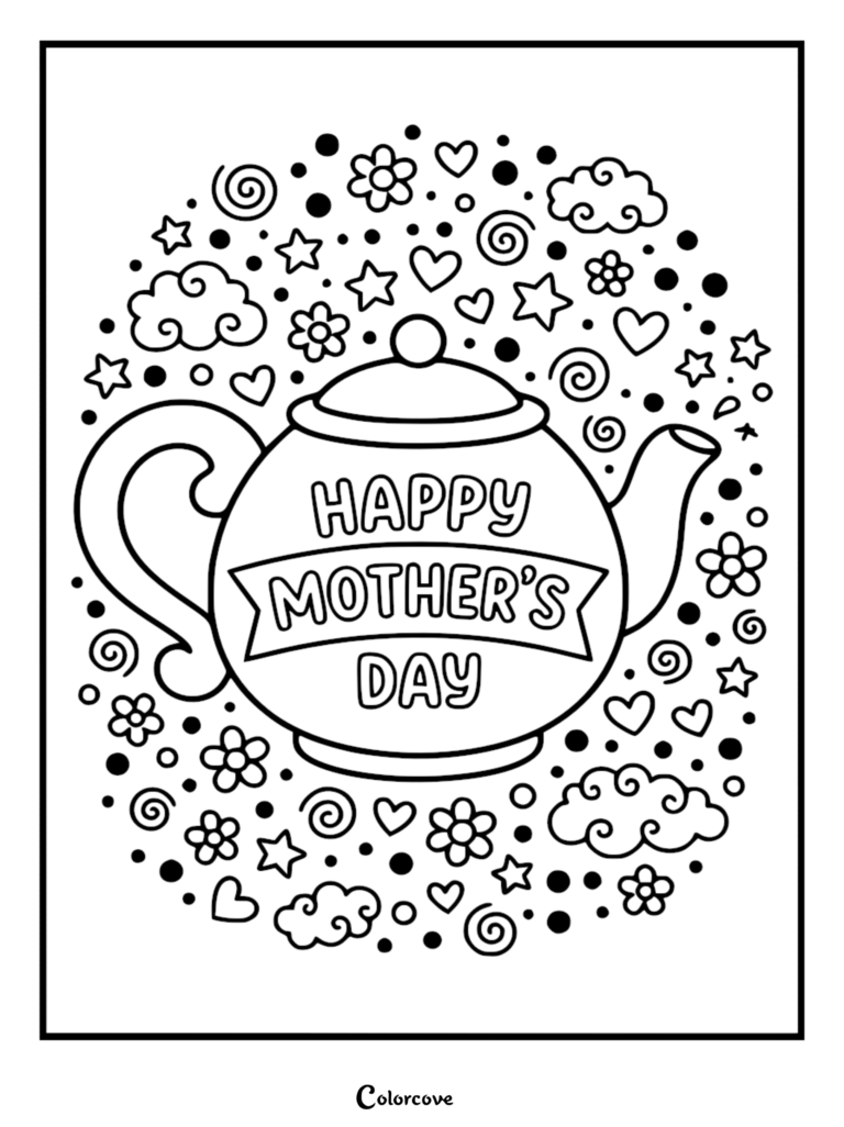 A printable Mother's Day coloring page featuring a teapot with the text Happy Mother's Day inside a banner, surrounded by whimsical doodle icons of flowers, stars, hearts, clouds, and swirls.