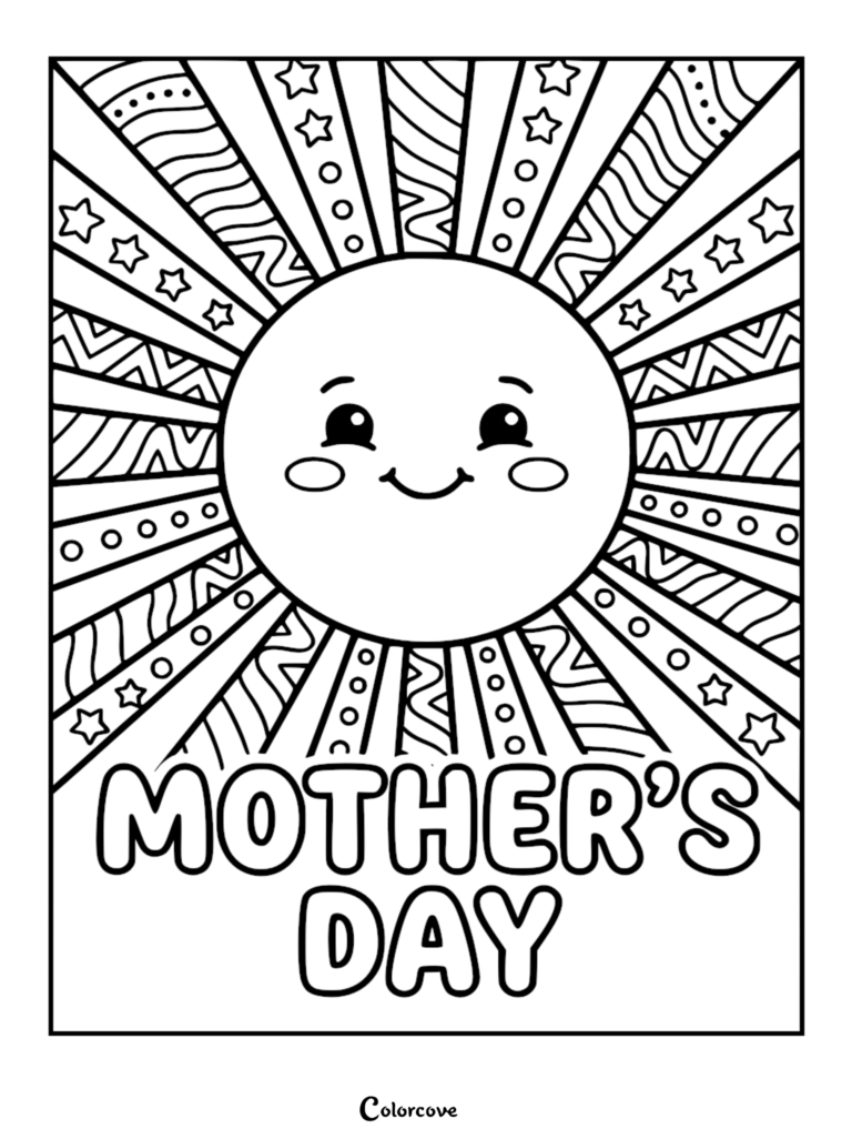 A whimsical Mother's Day coloring page featuring a smiling sun character surrounded by patterned sunrays with stars, circles, and zig-zag lines.
