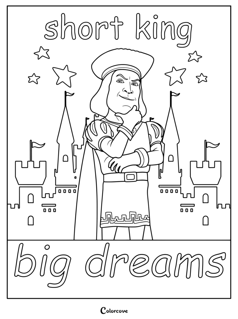 Lord Farquaad posing in front of his castle with the text short king big dreams on this printable coloring page