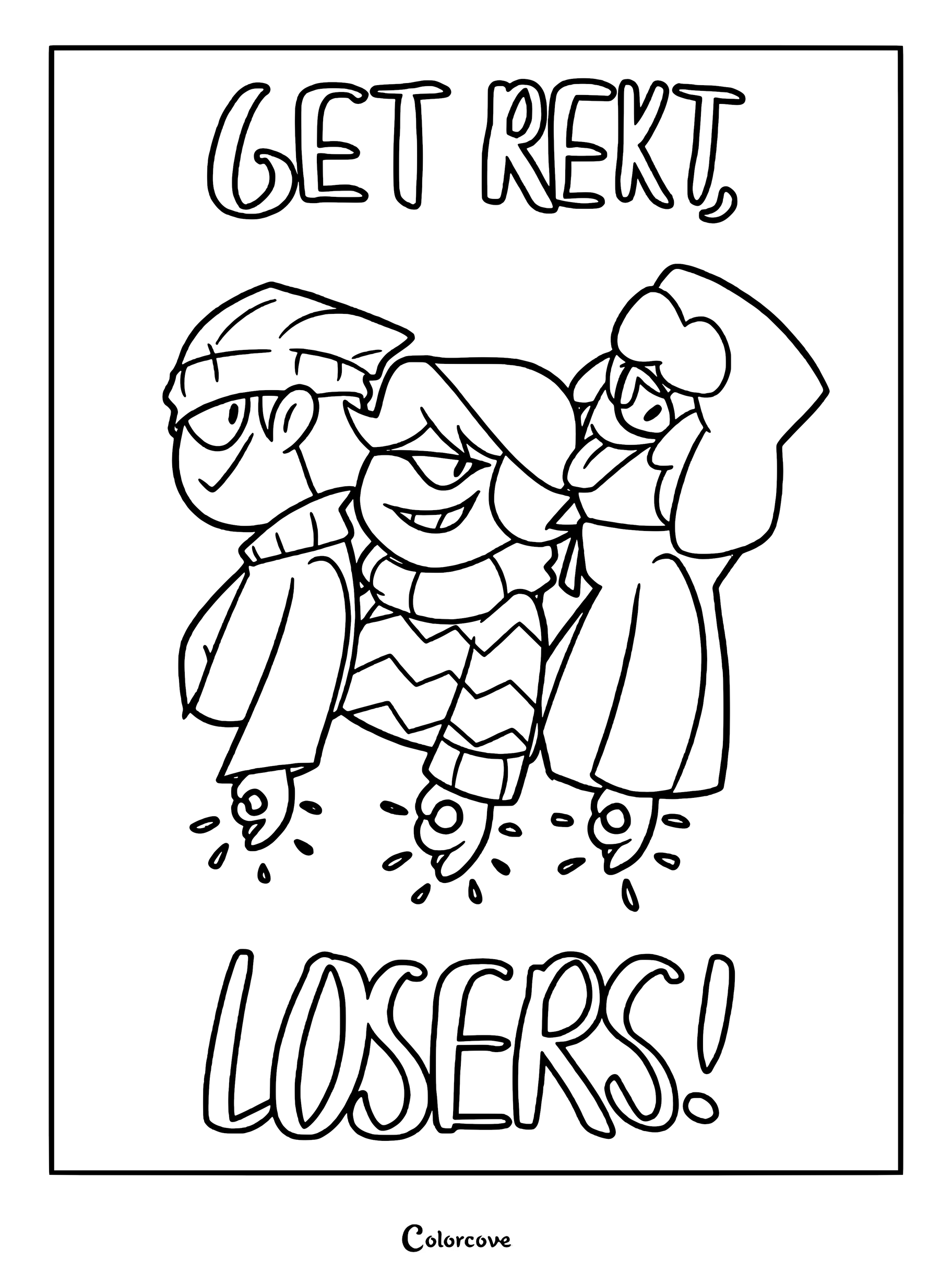 A printable coloring page featuring the Hatzgang members Roy, Ross, and Robert making the circle hand gesture with the text Get Rekt Losers above and below them.