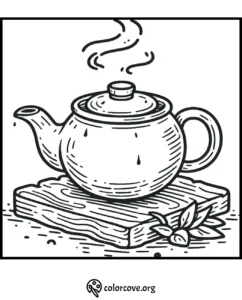 Teapot coloring page featuring a steaming teapot on a wooden board with leaves. Download and color at colorcove.org.