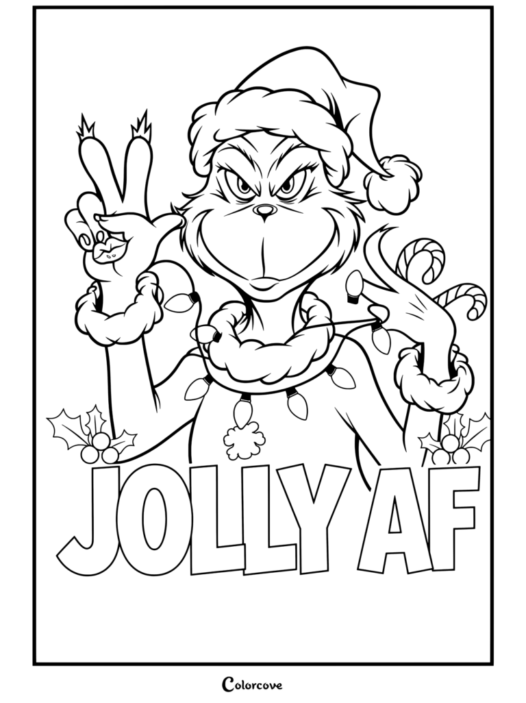 Dibujo para colorear de El Grinch con traje de Papá Noel haciendo el signo de la paz y sosteniendo luces navideñas y bastones de caramelo con el texto «Jolly AF»